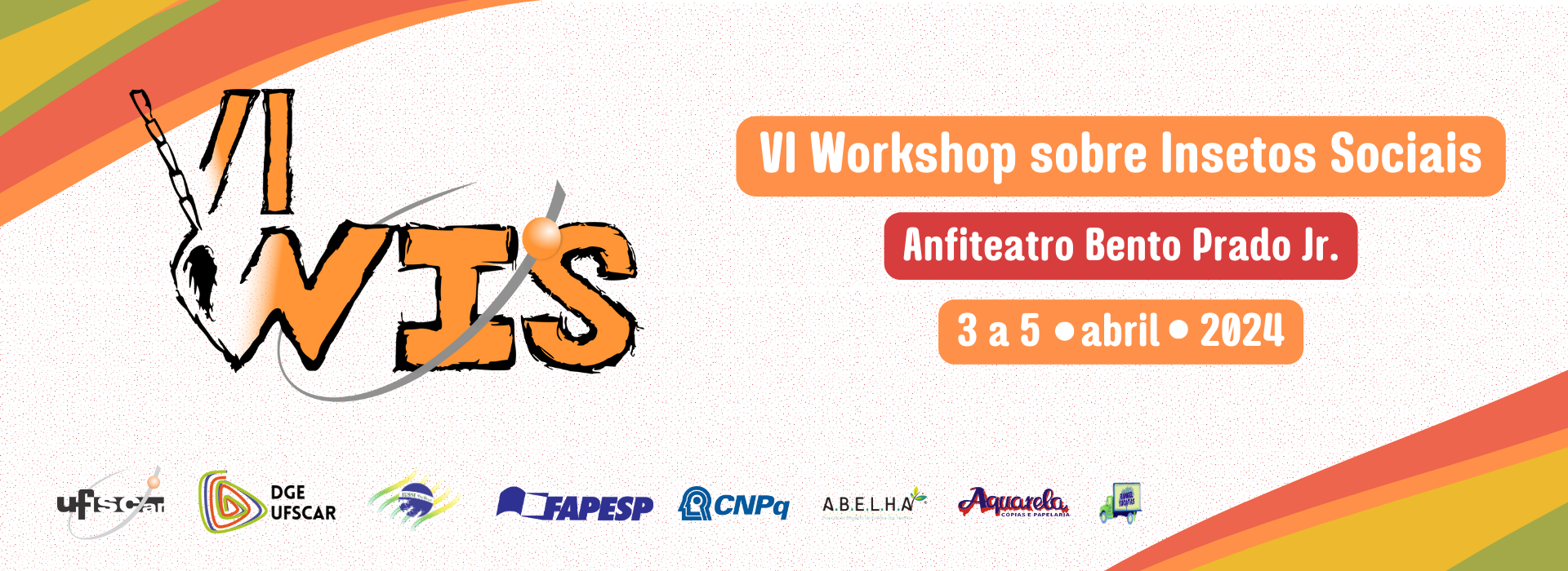 VI Workshop sobre Insetos Sociais
